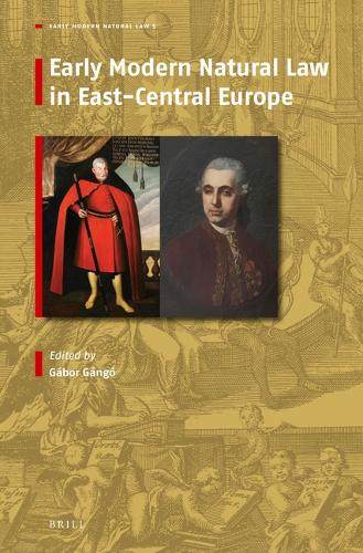 Early Modern Natural Law in East-Central Europe.