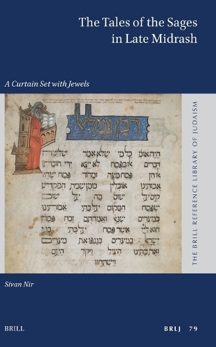 The Tales of the Sages in Late Midrash
