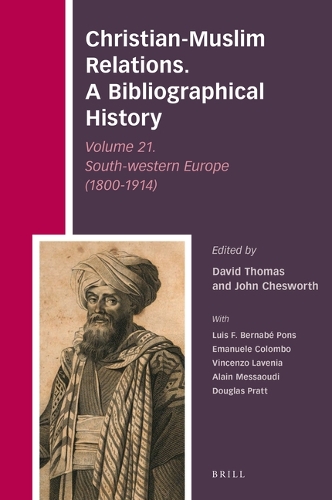 Christian-Muslim Relations. A Bibliographical History. Volume 21