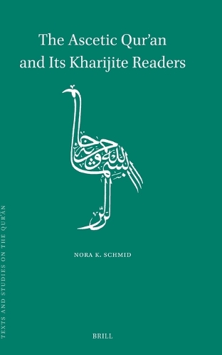 The Ascetic Qur'an and Its Kharijite Readers.