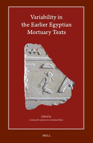 Variability in the Earlier Egyptian Mortuary Texts.