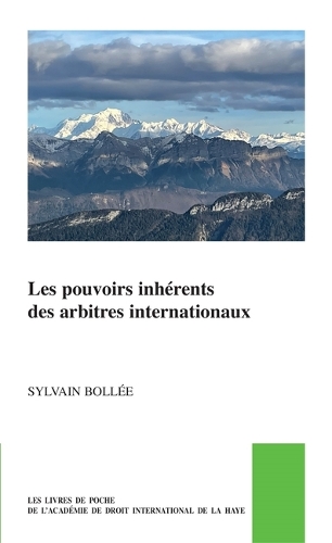 Les pouvoirs inhérents des arbitres internationaux.