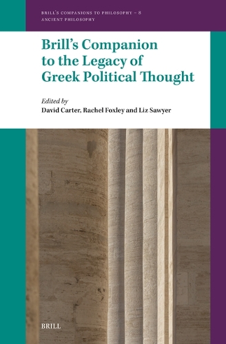 Brill's Companion to the Legacy of Greek Political Thought.