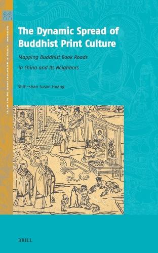 The Dynamic Spread of Buddhist Print Culture