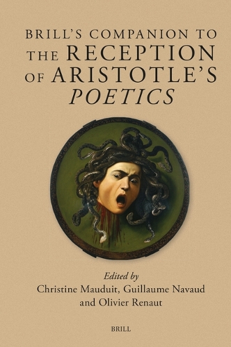 Brill's Companion to the Reception of Aristotle's Poetics.