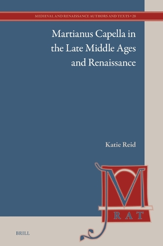 Martianus Capella in the Late Middle Ages and Renaissance.