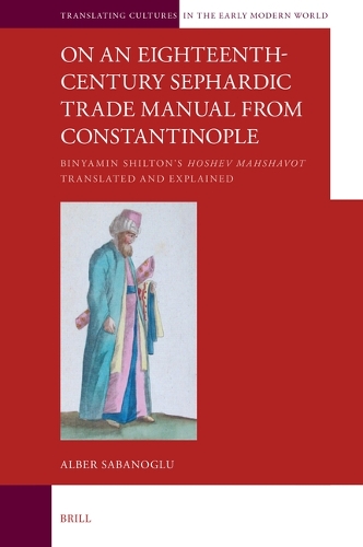 On an Eighteenth-Century Sephardic Trade Manual from Constantinople