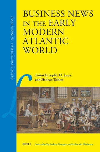 Business News in the Early Modern Atlantic World.