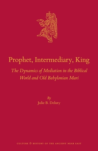 Prophet, Intermediary, King