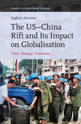 The US-China Rift and its Impact on Globalisation