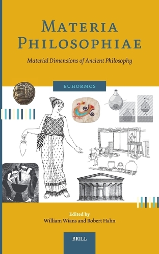 Materia Philosophiae. Material Dimensions of Ancient Philosophy.