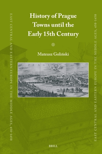 History of Prague Towns until the Early 15th Century.