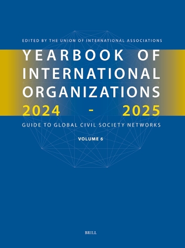 Yearbook of International Organizations 2024-2025. Volume 6.