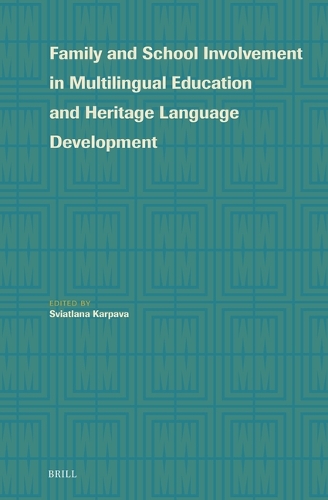 Family and School Involvement in Multilingual Education and Heritage Language Development.