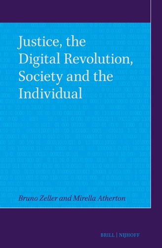 Justice, the Digital Revolution, Society and the Individual.