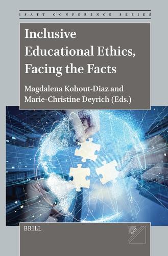 Inclusive Educational Ethics, Facing the Facts.