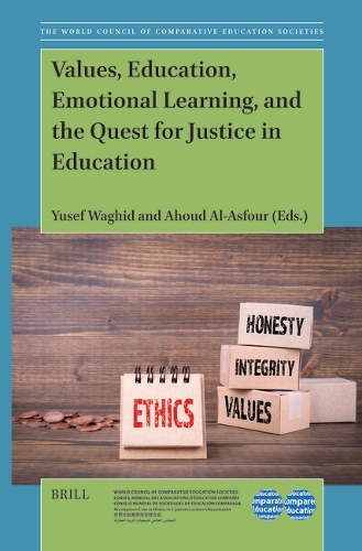 Values, Education, Emotional Learning, and the Quest for Justice in Education.