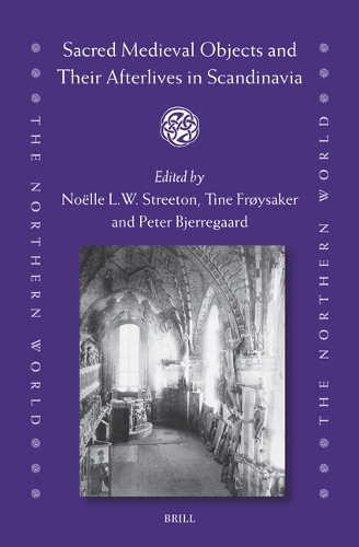 Sacred Medieval Objects and Their Afterlives in Scandinavia.