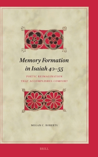 Memory Formation in Isaiah 40-55
