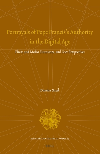 Portrayals of Pope Francis's Authority in the Digital Age
