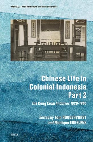 Chinese Life in Colonial Indonesia. Part. 2