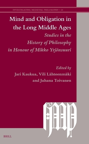 Mind and Obligation in the Long Middle Ages