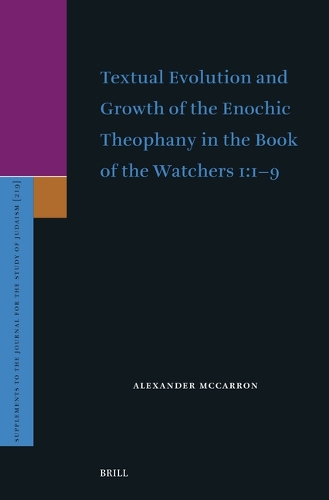 Textual Evolution and Growth of the Enochic Theophany in the Book of the Watchers 1.