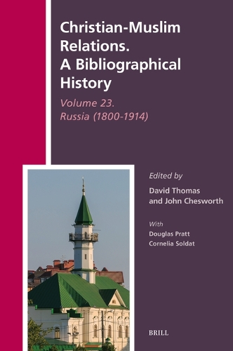 Christian-Muslim Relations. A Bibliographical History. Volume 23