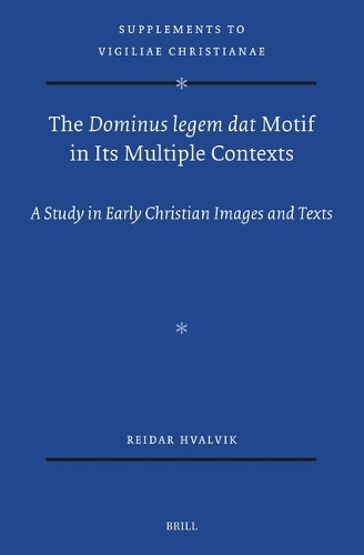 The Dominus legem dat Motif in Its Multiple Contexts