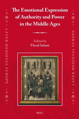 The Emotional Expression of Authority and Power in the Middle Ages.