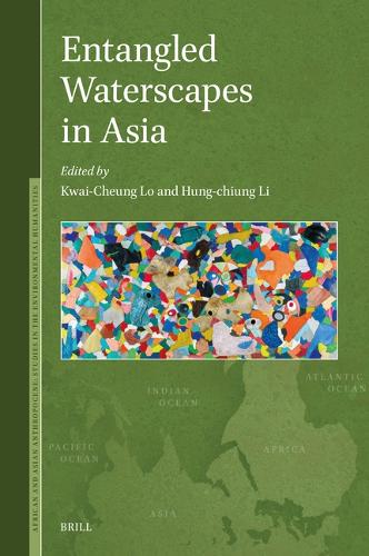 Entangled Waterscapes in Asia.