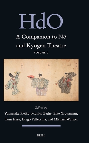 A Companion to No and Kyogen Theatre. Vol. 2.