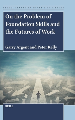 On the Problem of Foundation Skills and the Futures of Work.