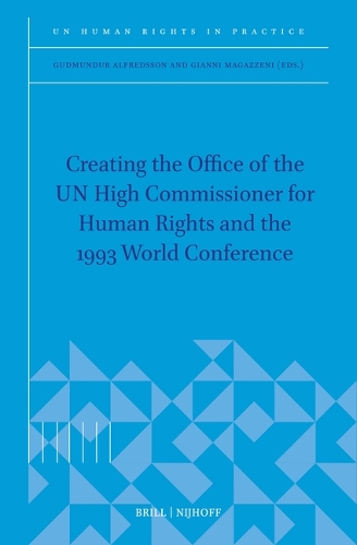Creating the Office of the UN High Commissioner for Human Rights and the 1993 World Conference.