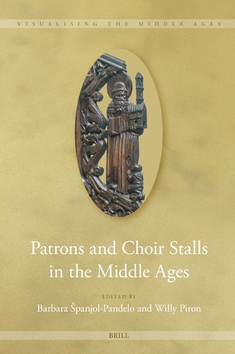 Patrons and Choir Stalls in the Middle Ages.