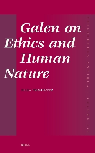 Galen on Ethics and Human Nature.