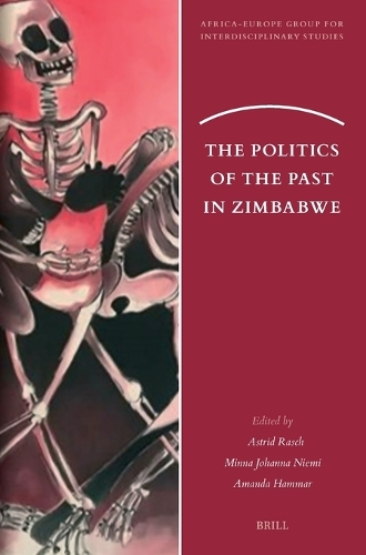 The Politics of the Past in Zimbabwe.