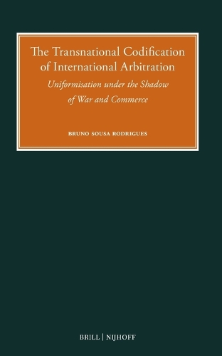 The Transnational Codification of International Arbitration