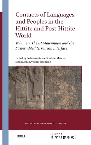 Contacts of Languages and Peoples in the Hittite and Post-Hittite World. Volume 2