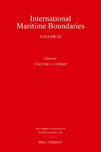 International Maritime Boundaries. Volume IX.
