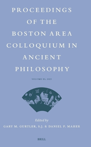 Proceedings of the Boston Area Colloquium in Ancient Philosophy