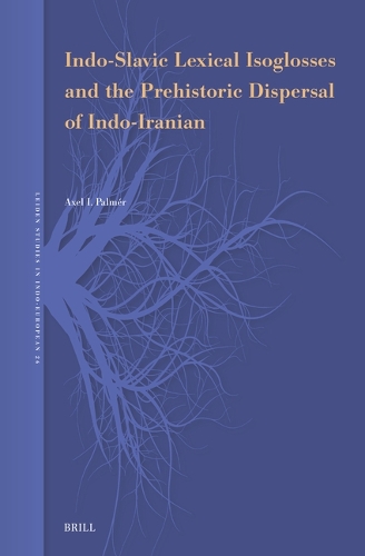 Indo-Slavic Lexical Isoglosses and the Prehistoric Dispersal of Indo-Iranian.