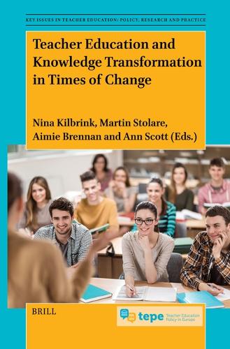Teacher Education and Knowledge Transformation in Times of Change.
