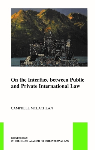 On the Interface between Public and Private International Law.