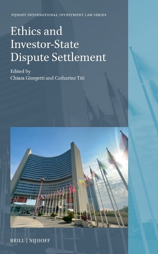 Ethics and Investor-State Dispute Settlement.