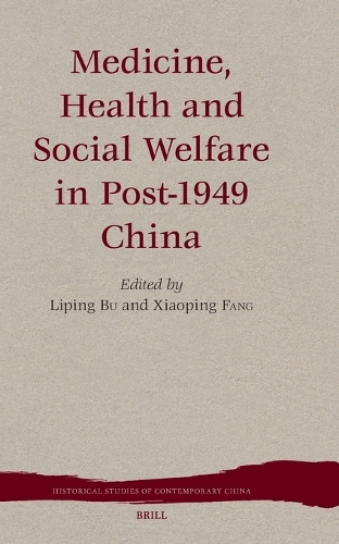Medicine, Health and Social Welfare in Post-1949 China.