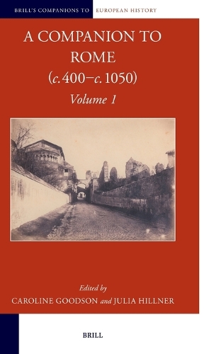 A Companion to Rome (c. 400-c. 1050).
