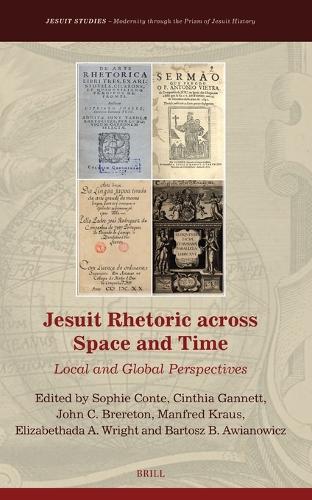 Jesuit Rhetoric across Space and Time
