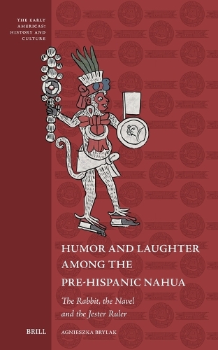 Humor and Laughter among the Pre-Hispanic Nahua