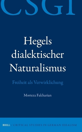 Hegels dialektischer Naturalismus